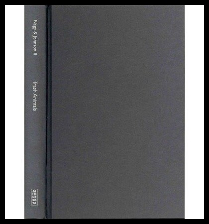 【预售】Trash Animals: How We Live with Nature's Filthy,