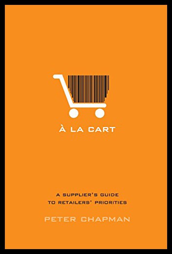 【预售】a la Cart: A Supplier's Guide to Retailers' Prior