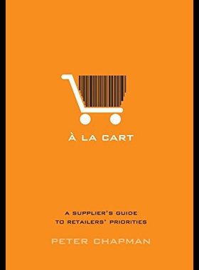 【预售】a la Cart: A Supplier's Guide to Retailers' Prior