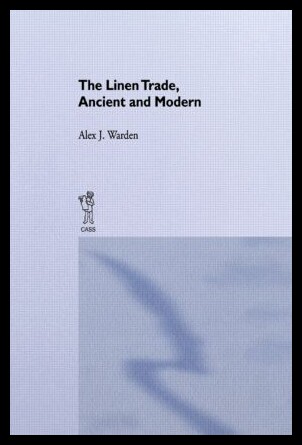 【预售】The Linen Trade, Ancient and Modern: Ancient and