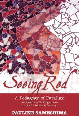 【预售】Seeing Red--A Pedagogy of Parallax: An Epistol...