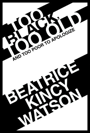 【预售】Too Black, Too Old and Too Poor to A...