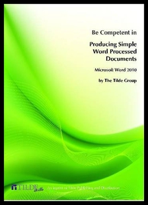 【预售】Be Competent in Producing Simple Word Processed D