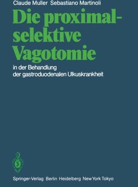 【预订】Die Proximal-Selektive Vagotomie in ...