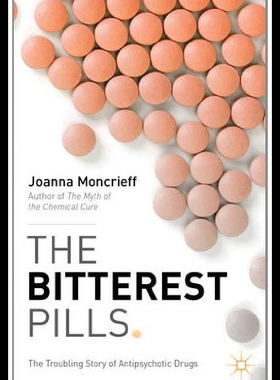 【预售】The Bitterest Pills: The Troubling Story of Antip