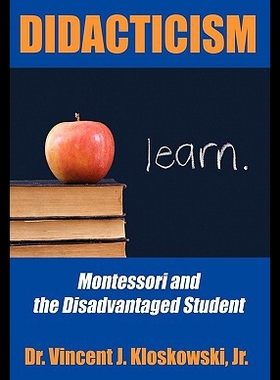 【预售】Didacticism: Montessori and the Disa...