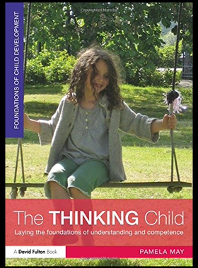 【预售】The Thinking Child: Laying the Foundations of Und