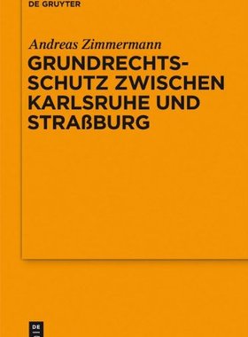 【预售】Grundrechtsschutz Zwischen Karlsruhe Und Stras...