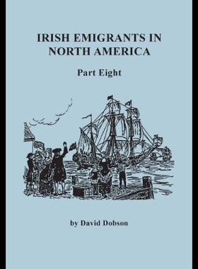 【预售】Irish Emigrants in North America. Part Eight