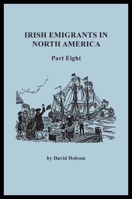 【预售】Irish Emigrants in North America. Part Eight
