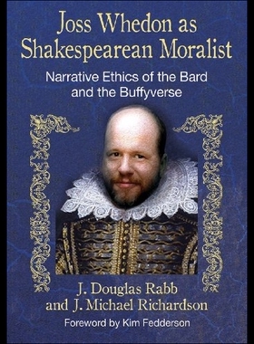 【预售】Joss Whedon as Shakespearean Moralist:
