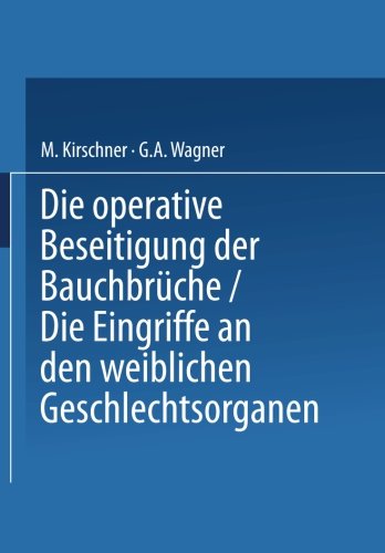 【预订】Die Operative Beseitigung Der Bauchb...