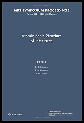 【预售】Atomic Scale Structure of Interfaces: Volume 159