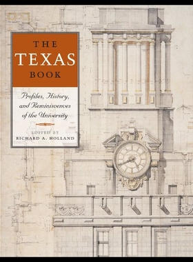 【预售】The Texas Book: Profiles, History, and Reminiscen