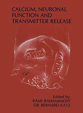 【预售】Calcium, Neuronal Function and Transmitter Rel...