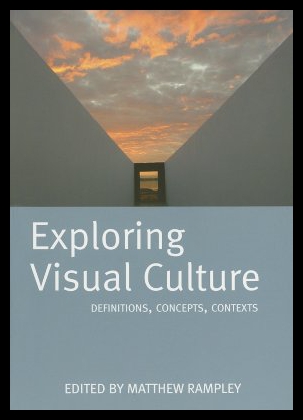 【预售】Exploring Visual Culture: Definitions, Concepts,