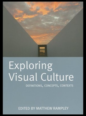 【预售】Exploring Visual Culture: Definitions, Concepts,