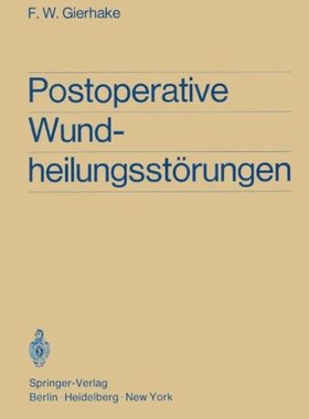 【预订】Postoperative Wundheilungsstorungen:...