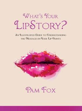 【预售】What's Your Lipstory?: An Illustrate...