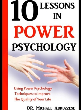 【预售】10 Lessons in Power Psychology: Using Power Psych