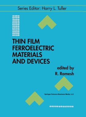 【预订】Thin Film Ferroelectric Materials an...