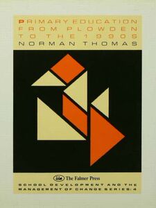 【预售】Primary Education from Plowden to the 1990s