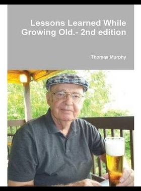 【预售】Lessons Learned While Growing Old.- 2nd Edition
