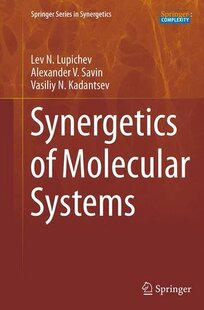 【预订】Synergetics of Molecular Systems