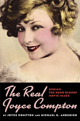 【预售】The Real Joyce Compton: Behind the Dumb Blonde...