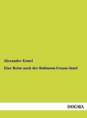 【预售】Eine Reise Nach Der Robinson-Crusoe-Insel