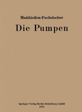 【预订】Die Pumpen: Ein Leitfaden Fur Hohere...