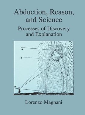【预售】Abduction, Reason and Science: Processes of Di...