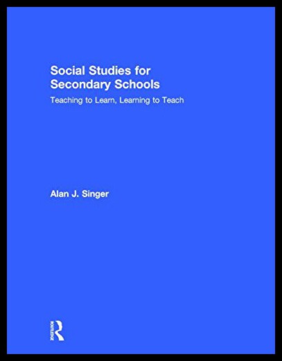 【预售】Social Studies for Secondary Schools: Teaching to