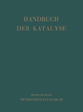 【预订】Handbuch Der Katalyse: Sechster Band...