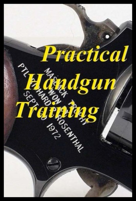 【预售】Practical Handgun Training: A Practical Guide in