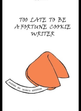 【预售】Too Late to Be a Fortune Cookie Writer