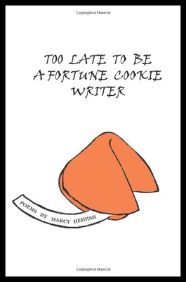 【预售】Too Late to Be a Fortune Cookie Writer