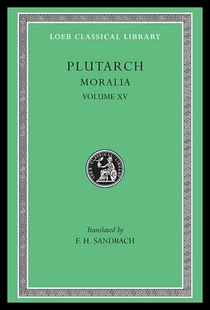 【预售】Moralia, Volume XV: Fragments