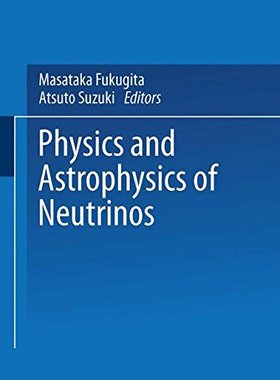 【预订】Physics and Astrophysics of Neutrinos
