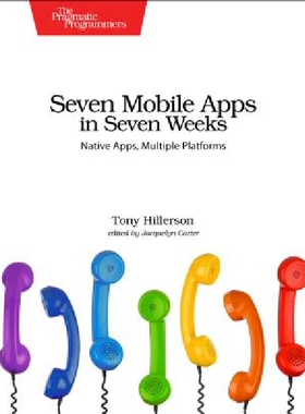 【预订】Seven Mobile Apps in Seven Weeks: Na...