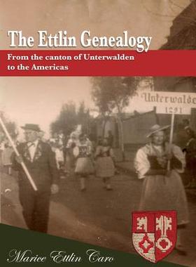 【预售】The Ettlin Genealogy: From the Canto...