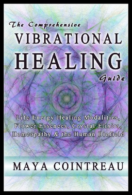 【预售】The Comprehensive Vibrational Healing Guide: Life