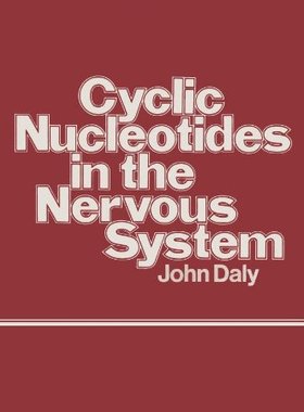 【预售】Cyclic Nucleotides in the Nervous System