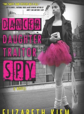 Dancer, Daughter, Traitor, Spy
