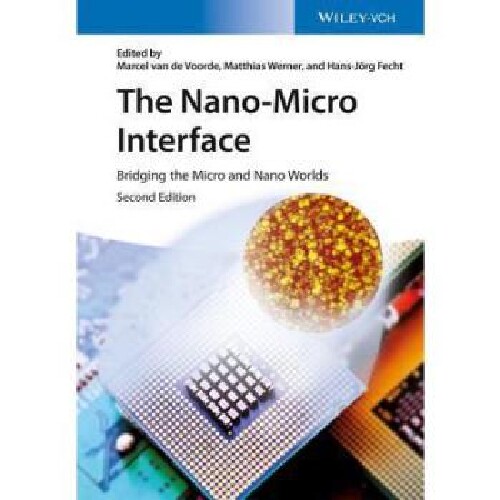 【预订】The Nano-Micro Interface - Bridging ...