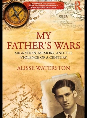 【预售】My Father's Wars: Migration, Memory, and the Viol