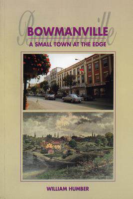 【预售】Bowmanville: A Small Town at the Edge