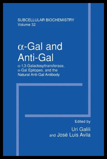 【预售】Gal and Anti Gal: 1,3 Galactosyltransferase, Gal