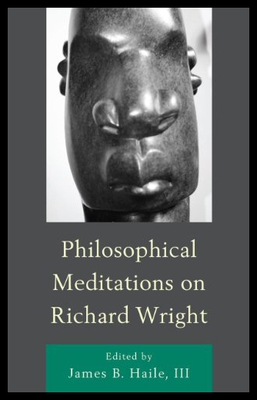 【预售】Philosophical Meditations on Richard Wright
