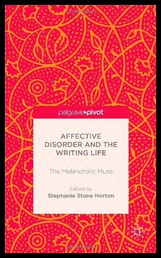 【预售】The Affective Disorder and the Writing Life: The